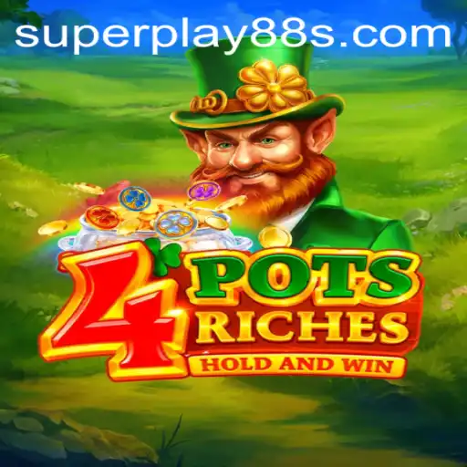 Explore the Excitement of 4potsriches at SuperPlay88
