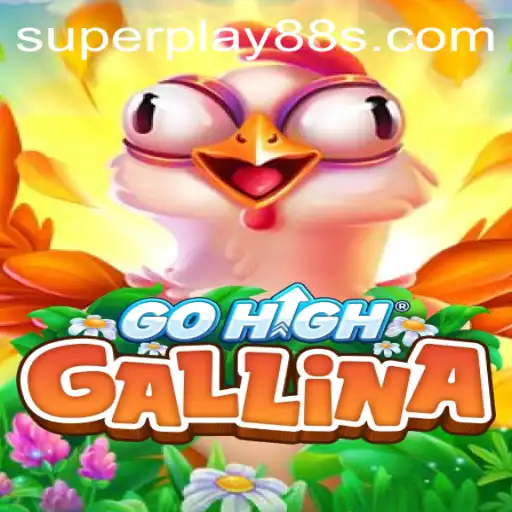 Discovering GoHighGallina: A New Enthralling Gaming Experience with SuperPlay88