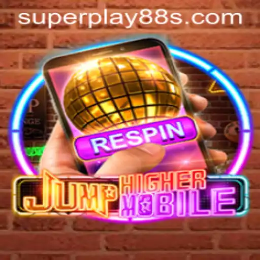 Unlocking the Thrills of JumpHighermobile with SuperPlay88