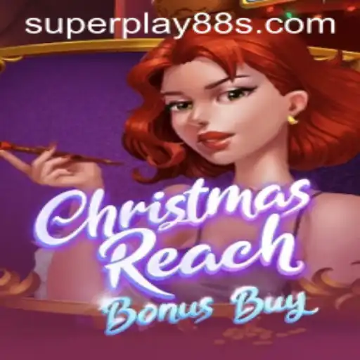 Exploring the Festive World of ChristmasReachBonusBuy and SuperPlay88